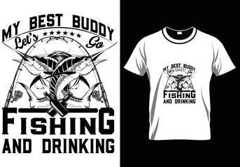 My Best Buddy Fishing T-Shirt Design