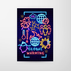 Global Warming Neon Flyer. Vector Illustration of Nature Safe Symbol.