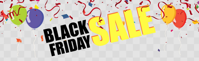Black friday sale banner layout  posters or flyers design with balloons and confetti. Vector illustration. Place for text.