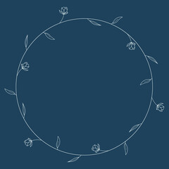 Floral and circle hand drawn style. Floral navy frame of twigs, leaves and flowers. Frames for the Valentine's day, wedding decor, logo and identity template.
