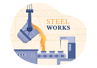 Steelworks with Resource Mining, Smelting of Metal in Big Foundry and Hot Steel Pouring in Flat Cartoon Hand Drawn Templates Illustration