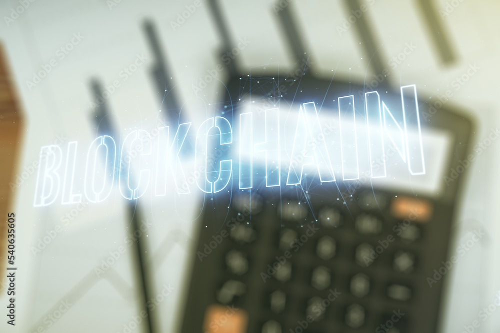 Poster double exposure of abstract virtual blockchain technology hologram on blurry calculator background. 