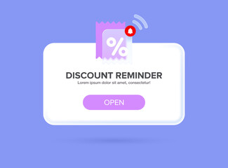 Reminder notification or message about a gift coupon for the purchase or subscription of a product in modern trendy 3D style and glass morphism. Discount pop up box with a percent sign and a bell.