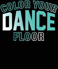 color your dance floor