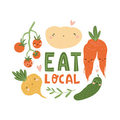 Cute cartoon vegetables and typography - Eat local. Farmers market  concept illustration with cute vegetables isolated on the white background.