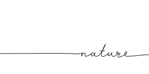 Nature word - continuous one line with word. Minimalistic drawing of phrase illustration.