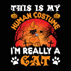 This is my human costume i'm a cat typography vintage halloween day t-shirt design