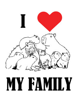 I Love My Family Capybara