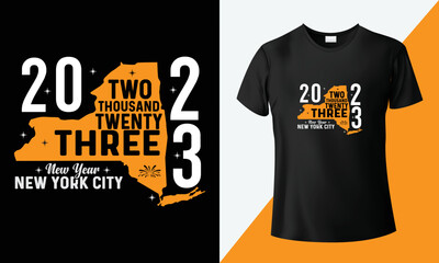 2023 Happy new year, New York City creative typography decoration new year t-shirt design.