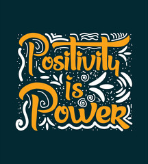 Positivity is power t shirt design 