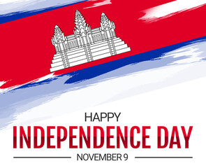 Happy Independence Day Cambodia, November 9 Cambodia Independence Day wallpaper with flag and typography design, Celebrating the day of Independence