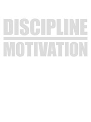 discipline over motivation Zitat 