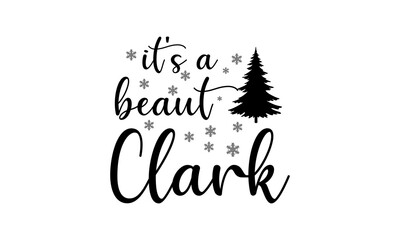 It's A Beaut Clark Funny Christmas Art & Illustration