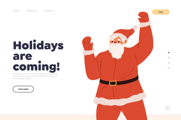 Holidays coming concept of landing pape with Santa Claus dancing. Happy winter fairy character