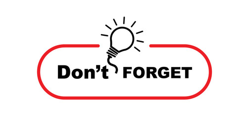 Don't forget sign on white background	