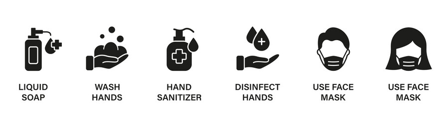 Use Sanitizer, Soap, Disinfect, Face Mask for Prevent Infection Silhouette Icon Set. Pandemic Coronavirus Safety Glyph Pictogram. Medical Respiratory Flu Virus Icon. Isolated Vector Illustration