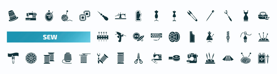 set of 40 filled sew icons. flat icons such as sewing thimble, awl, cutter, of pins, material, cutting, sewing equipment, tailoring hine, pleat, needlepoint glyph icons.