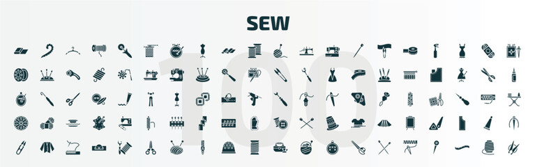 set of 100 sew filled icons set. flat icons such as fabric, knit, wool ball, seam ripper, spokes, sewing tools, thread nippers, sewing scissors, sewing box, stitches glyph icons.