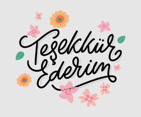 Text in the Turkish: Thank you. Lettering. Ink illustration. Modern brush calligraphy Isolated on white background. t-shirt design.