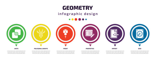 geometry infographic element with icons and 6 step or option. geometry icons such as unite, polygonal giraffe, front, properties, import, disk vector. can be used for banner, info graph, web,