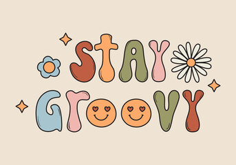 Stay groovy lettering in 70s cartoon style with colorful letters and smiling emoji. Hand drawn funky text. Cute phrase clipart