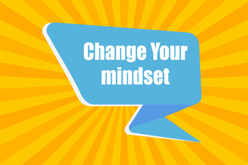 Change Your mindset banner icon. Poster speech illustration symbol. Label information vector - obrazy, fototapety, plakaty