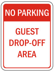 guest drop off and pick up area sign