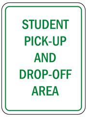 stuent drop off and pick up area sign