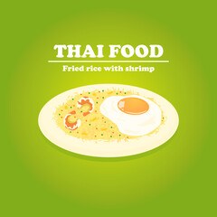 Shrimp Fried Rice with Fried Egg. Thai Food.