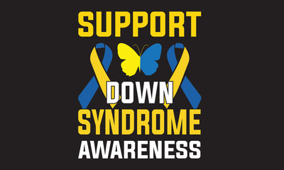 Support Down Syndrome Awareness T-Shirt Design