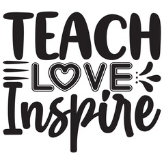 Teach Love Inspire