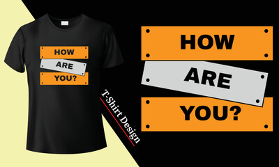 Typography t shirt design. Fashionable T-shirt Designs Vector illustration graphic t shirt for print, Text apparel quote street slogan shirt, retro art urban tee Vintage trendy quotes Helath t-shirt