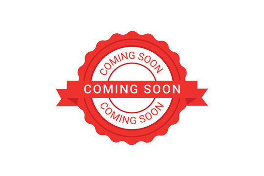 Realistic coming soon label design.