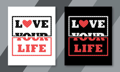 Love your life typography tshrit design