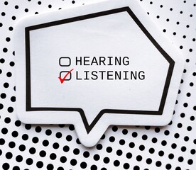 Speech note with checkbox HEARING and LISTENING, concept of choose listening than just hearing, pay...