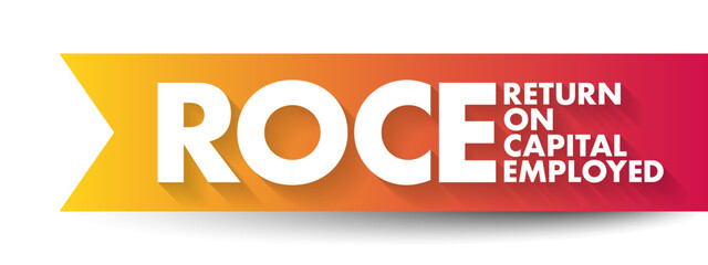 ROCE - Return On Capital Employed acronym, business concept background