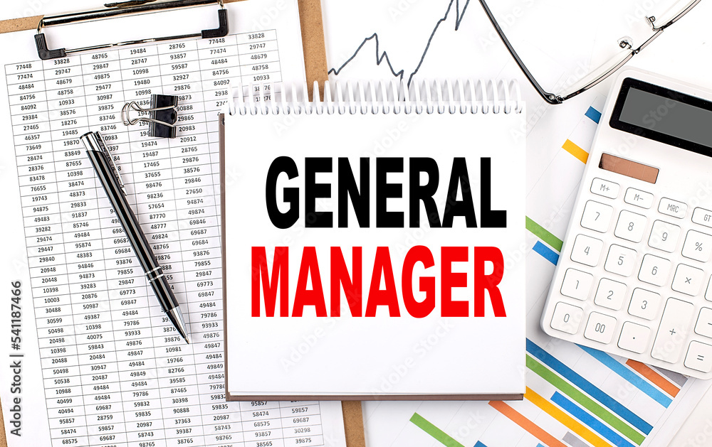 Aufkleber general manager text on notebook with chart, calculator and pen