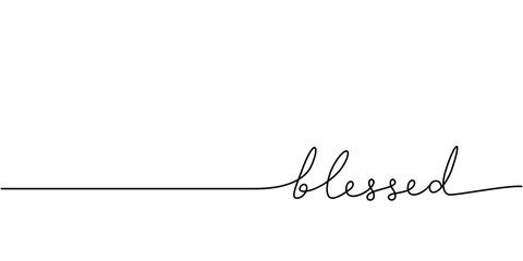 Blessed word - continuous one line with word. Minimalistic drawing of phrase illustration.