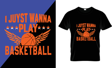 basketball Vector. Graphic design for t-shirt, i just wanna play basketball .tee, print or apparel. Vintage typography design with basketball hoop and ball silhouette.
 - obrazy, fototapety, plakaty