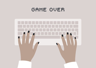 Game over, Hands typing on a keyboard, top view