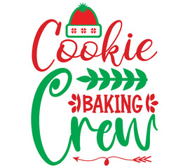 Cookie Baking Crew, Christmas SVG Bundle, Christmas T-Shirt Bundle, Christmas SVG, SVG