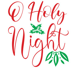 Obraz premium O Holy Night, Christmas SVG Bundle, Christmas T-Shirt Bundle, Christmas SVG, SVG