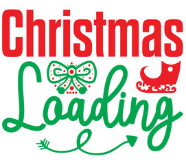 Fototapeta premium Christmas Loading, Christmas SVG Bundle, Christmas T-Shirt Bundle, Christmas SVG, SVG