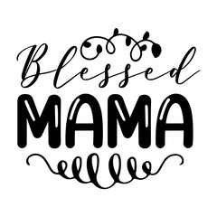 blessed mama