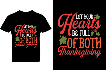 Let your hearts be full of both thanksgiving T Shirt, Thanksgiving T Shirt, Turkey Shirt,