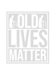 old lives matter Zitat 