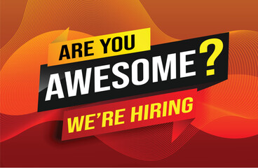 hiring recruitment Join now design for banner poster. are you awesome? lettering with geometric shapes lines. Vector illustration typographic. Open vacancy design template modern concept
