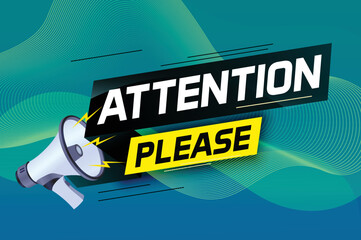 shouting on megaphone with attention please word vector illustration concept, can use for, landing page, template, ui, web, mobile app, poster, banner, flyer