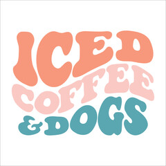 Iced Coffee & Dogs