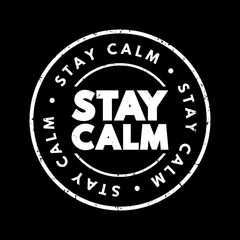 Stay Calm text stamp, concept background
